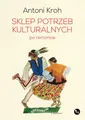 Sklep potrzeb kulturalnych po remoncie - Kroh Antoni