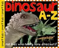 Dinosaur A-Z (Smart Kids) by Priddy, Roger 0312492545 FREE Shipping