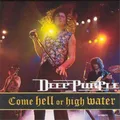 Deep Purple Come Hell Or High Water (CD) Album