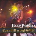Deep Purple Come Hell Or High Water (CD) Album (US IMPORT)