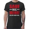 Shirtracer T-Shirt Sauf mal mehr - Die Leute gucken schon Party & Alkohol Herren schwarz 3XL