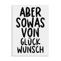 Geburtstagskarte Aber SOWAS von GLÜCKWUNSCH Geschenk Freunde Geburtstag