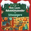 Der Gute-Laune-Adventskalender für Schwangere