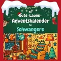 Der Gute-Laune-Adventskalender für Schwangere: 24 T... | Buch | Zustand sehr gut