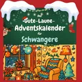 Der Gute-Laune-Adventskalender für Schwangere Nora Schäfer