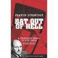 Bat Out Of Hell (Scripts of the five part television serial) von Francis Durbridge / Amazon Digital Services LLC - Kdp / Taschenbuch