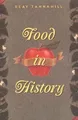 Food in History von Reay Tannahill | Buch | Zustand akzeptabel