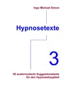 Hypnosetexte. Band 3 ~ I. M. Simon ~  9783732246601