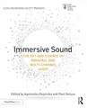 Immersive Sound: The Art and Science of Binaural and Multi-Channel Audio (Audio Engineering Society Presents)