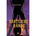 Zärtliche Hände