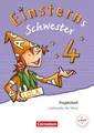 Einsterns Schwester 4. Schuljahr - Projektheft Roland Bauer