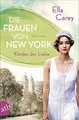 Die Frauen von New York – Kleider der Liebe: Roman ... | Buch | Zustand sehr gut
