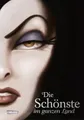 Disney Villains 1: Die Schönste im ganzen Land: Das Märchen von Schneewittchen und der bösen Königin | Dark Fantasy-Buchreihe über die wahren Geschichten der Disney Bösewichte (1)