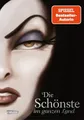 Disney Villains 1: Die Schönste im ganzen Land Das Märchen von Schneewittchen...