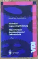 Illustrated Engineering Dictionary Bildwörterbuch Maschinenbau und Elektrotechni
