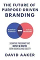 The Future of Purpose-Driven Branding: Signature Program... | Buch | Zustand gut