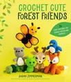 Sarah Zimmerman Crochet Cute Forest Friends (Taschenbuch)