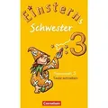 Einsterns Schwester/Sprache/3. Sj. Heft 3: Texte schreiben
