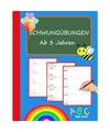Schwungübungen Ab 3 Jahre: Übungsheft zur Förderung der Hand-Augen-Koordinati