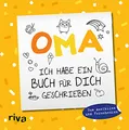 Oma, ich habe ein Buch für dich geschrieben – Version für Kinder: Zum Ausfüllen und Verschenken. Das perfekte Geschenk für die Großmutter zu Geburtstag, Weihnachten oder Ostern