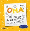 Oma, ich habe ein Buch für dich geschrieben – Version für Kinder Zum Ausfülle...