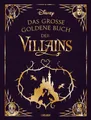 Disney: Das große goldene Buch der Villains Walt Disney