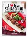 ThermoTasty I love Schaschlik: Fleischmarinade für den Grill Kochbuch Rezeptheft