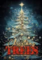 Weihnachtsbäume Malbuch für Erwachsene: Weihnachten Malbuch Graustufen | Weihnachtsmalbuch für Erwachsene | Weihnachtsbaum Malbuch für Erwachsene: ... 58 p (Christmas Coloring Books, Band 10)