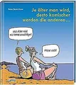 Je älter man wird, desto komischer werden die ander... | Buch | Zustand sehr gut