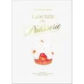 The Little Book of Ladurée: Patisserie