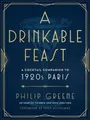 Philip Greene A Drinkable Feast (Gebundene Ausgabe)