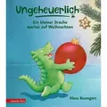 Ungeheuerlich - Ein kleiner Drache wartet auf Weihnachten