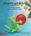 Ungeheuerlich - Ein kleiner Drache wartet auf Weihnachte... | Buch | Zustand gut