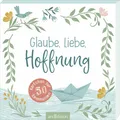 Ars Edition Glaube, Liebe, Hoffnung (Deutsch, Julianna Swaney, 2023) (40665428)