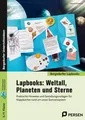 Lapbooks: Weltall, Planeten und Sterne - 3./4. Kl. Klara Kirschbaum
