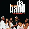Bad Boy's Da Band Too hot for t.v. (2003)  [CD]