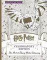 Harry Potter Colouring Book Celebratory Edition:  by Brothers, Warner 1783708255