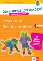 Klett So werde ich spitze! Lesen und Rechtschreiben: Deutsch 1. Klasse (mit Online-Übungen und Lern-Poster): üben und verstehen, Deutsch in der ... zur Rechtschreibung (Die kleinen Lerndrachen)
