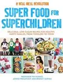 Super Food for Superchildren: Delicious, Low-Sugar Recip... | Buch | Zustand gut