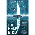 Penguin Random House The Half Bird (Englisch, Susan Smillie, 2024) (9780241553169)