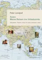 Asien - Meine Reisen ins Unbekannte: Südostasien, Thailand, China, Sri Lanka, Indonesien, Indien