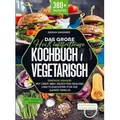 Das große Heißluftfritteuse Kochbuch Vegetarisch