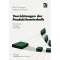 Vorrichtungen der Produktionstechnik von Achim Trummer/ Helfried Wiebach / Vieweg+Teubner Verlag / Taschenbuch