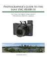 Alexander S White Photographer's Guide to the Sony RX100 III (Taschenbuch)