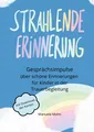 Strahlende Erinnerung - Gesprächsimpulse über schöne Erinnerungen für Kinder in