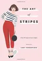 The Art of Stripes: Over 30 ways to wear stripes vo... | Buch | Zustand sehr gut