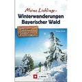 Meine Lieblings-Winterwanderungen Bayerischer Wald. Mit Detailkarten und al ...