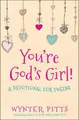 Wynter Pitts You're God's Girl! (Taschenbuch) For Girls Like You Collection