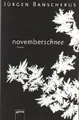 Novemberschnee von Banscherus, Jürgen | Buch | Zustand wie neu