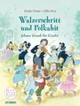 Walzerschritt und Polkahit. Johann Strauß für Kinde... | Buch | Zustand sehr gut